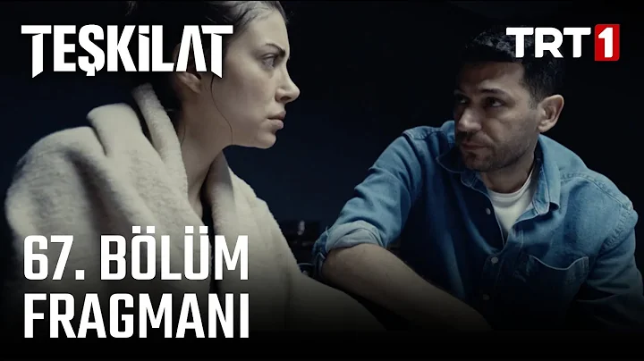 TEŞKİLAT 67. BÖLÜM FRAGMANI